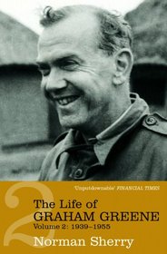 The Life of Graham Greene: 1939-1955 v. 2