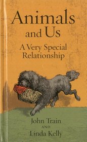 Animals and Us: A Very Special Relationship