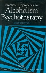 Practical Approaches to Alcoholism Psychotherapy