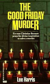 The Good Friday Murder (Christine Bennett, Bk 1)