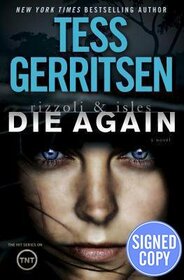 Die Again: A Rizzoli & Isles Novel - Autographed Copy