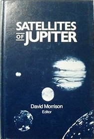 Satellites of Jupiter (Space Science Series)
