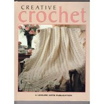 Creative crochet (Crochet collection series)