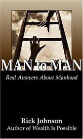 Man to Man: Real Answers About Manhood