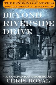 Beyond Riverside Drive: A Companion Cookbook