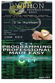 Programming #54:Python Programming Professional Made Easy & C++ Programming Professional Made Easy (Volume 54)