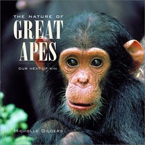 The Nature of Great Apes: Our Next of Kin