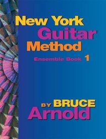 New York Guitar Method Ensemble: Bk. 1