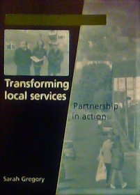 Transforming Local Services: Partnership in Action