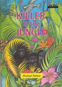 Killer in the Jungle (New Wave Readers)