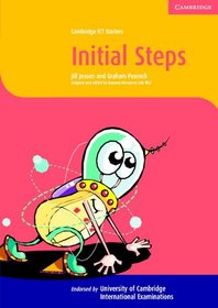 Cambridge ICT Starters: Initial Steps Microsoft (Cambridge Information and Communications Technology (Ict) Starters)