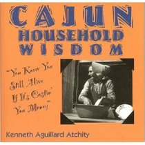 Cajun Household Wisdom: 