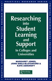Researching into Student Learning and Support: In Colleges and Universities (Practical Research Series)