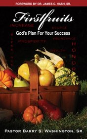 Firstfruits: God's Plan For Your Success