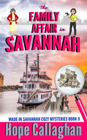 The Family Affair: A Made in Savannah Cozy Mystery (Made in Savannah Cozy Mysteries Series) (Volume 9)