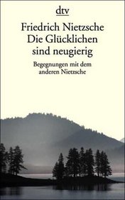 Die Glucklichen Sind Neugierig (German Edition)
