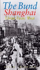 The Bund Shanghai: China Faces West (Odyssey Guides)