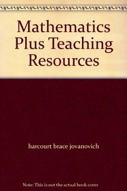 Mathematics Plus Teaching Resources