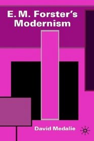 E. M. Forster's Modernism