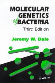 Molecular Genetics of Bacteria, 3rd Edition