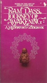 Journey of Awakening: a Meditator's Handbook