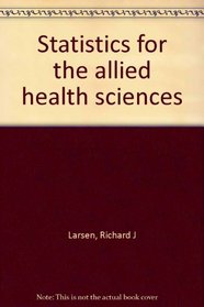 Statistics for the allied health sciences