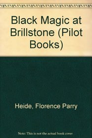 Black Magic at Brillstone (Pilot Books)