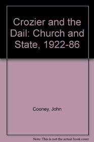 Crozier and the Dail: Church and State, 1922-86