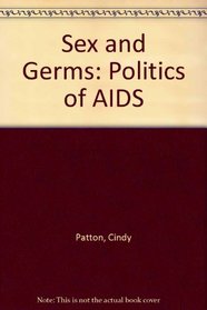 Sex  Germs the Politics of AIDS (Black Rose Books)