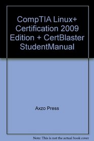 CompTIA Linux+ 2009: Certification: CertBlaster Student Manual