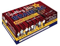 Spelling Bee Brainiac: 600 Spelling Challenges for Word Amateurs and Experts Ages 10 and Up (Kaplan Brainiac)