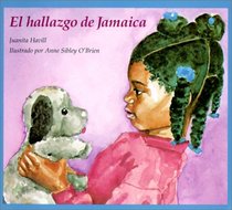 El Hallazgo De Jamaica/Jamaica's Find (Spanish Only - Not Bilingual)