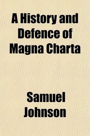 A History and Defence of Magna Charta