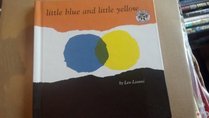 Little Blue and Little Yellow: A Story for Pippo and Other Children