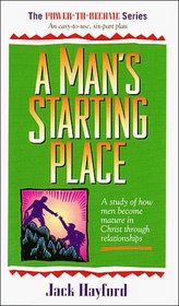 A Man's Starting Place (Power-To-Become Series)