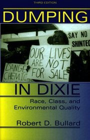 Dumping in Dixie: Race, Class, and Environmental Quality