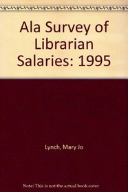 Ala Survey of Librarian Salaries 1995