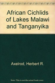 African Cichlids of Lakes Malawi and Tanga