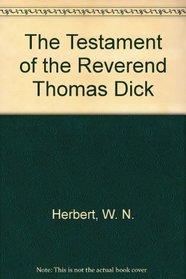 The Testament of the Reverend Thomas Dick