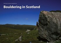Bouldering in Scotland: The Stone Country Guide to (Stone Country Guides)