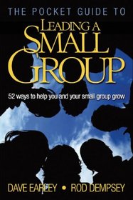 The Pocket Guide to Leading a Small Group: 52 Ways to Help You and Your Small Group Grow