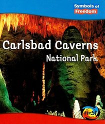 Carlsbad Caverns National Park (Symbols of Freedom: National Parks)
