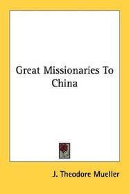 Great Missionaries To China