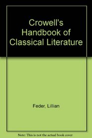 Crowell's Handbook of Classical Literature