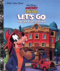 Let's Go to the Fire Station (Mickey & Friends)