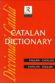 Catalan Dictionary: English-Catalan/Catalan-English (Routledge Reference)