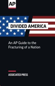 Divided America: The Fracturing of a Nation