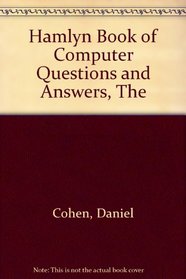 Hamlyn Book of Computer Questions and Answers