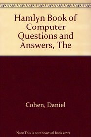 Hamlyn Book of Computer Questions and Answers