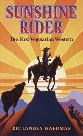 Sunshine Rider: The First Vegetarian Western